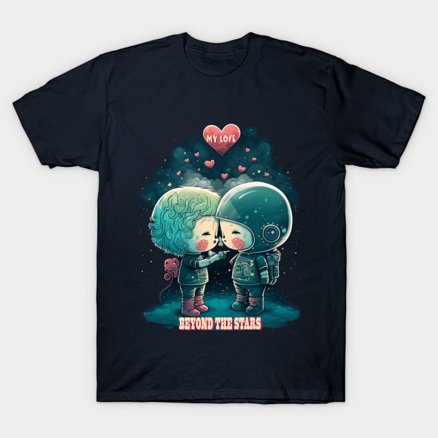 My Love Beyond The Stars | valentines day T-Shirt by Depressed Bunny